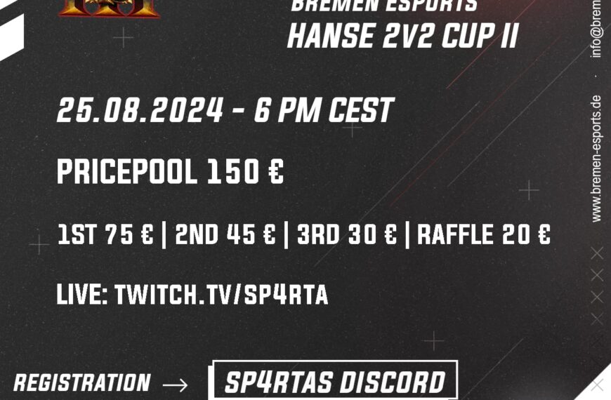 Bremen eSports presents: HANSE 2v2 Cup II